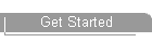 Get Started